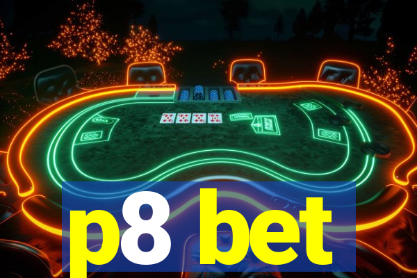 p8 bet